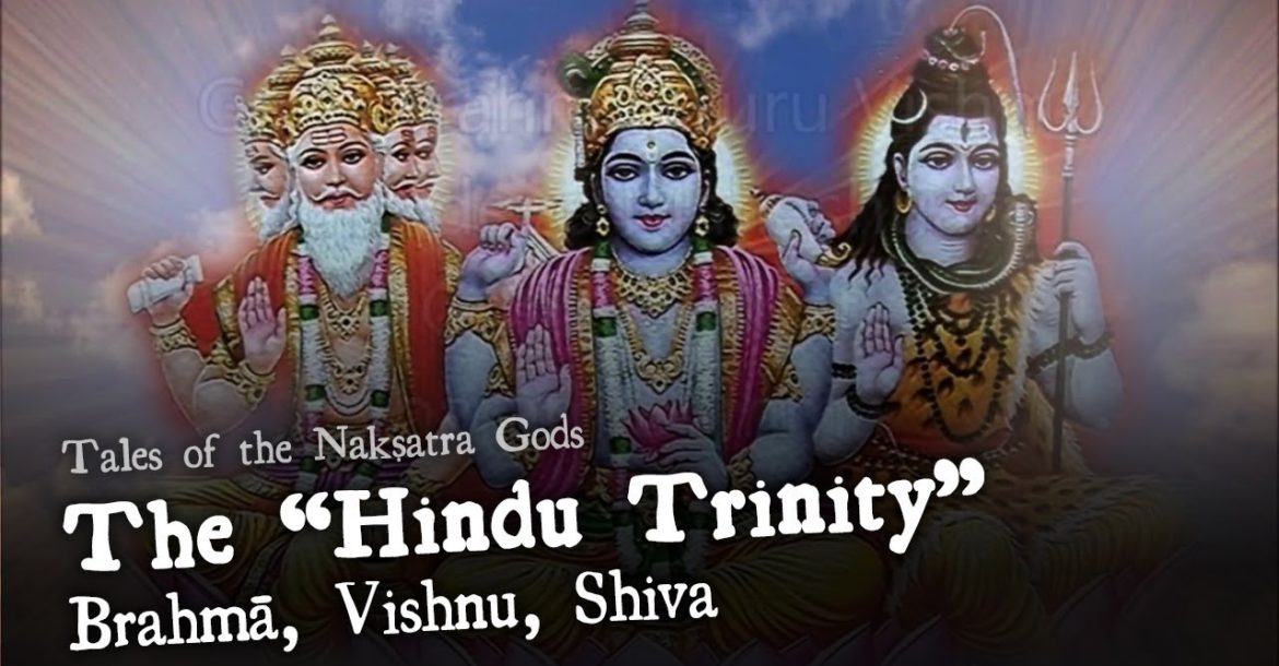 The Hindu Trinity Brahma Vishnu Shiva Tales Of The Nakshatra Gods Simplyhindu