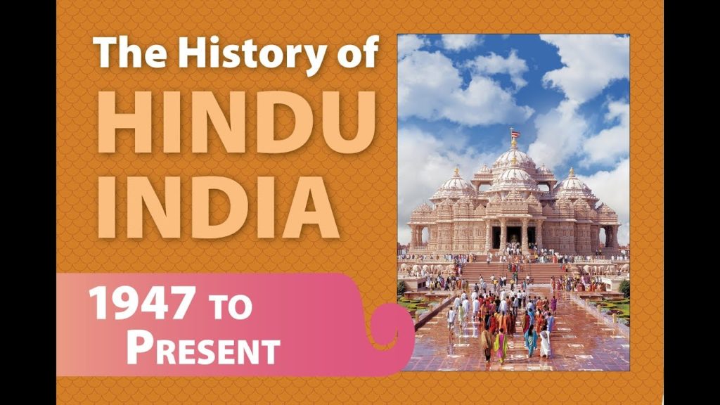 The Historical Past Of Hindu India, 1947 To Current - SimplyHindu