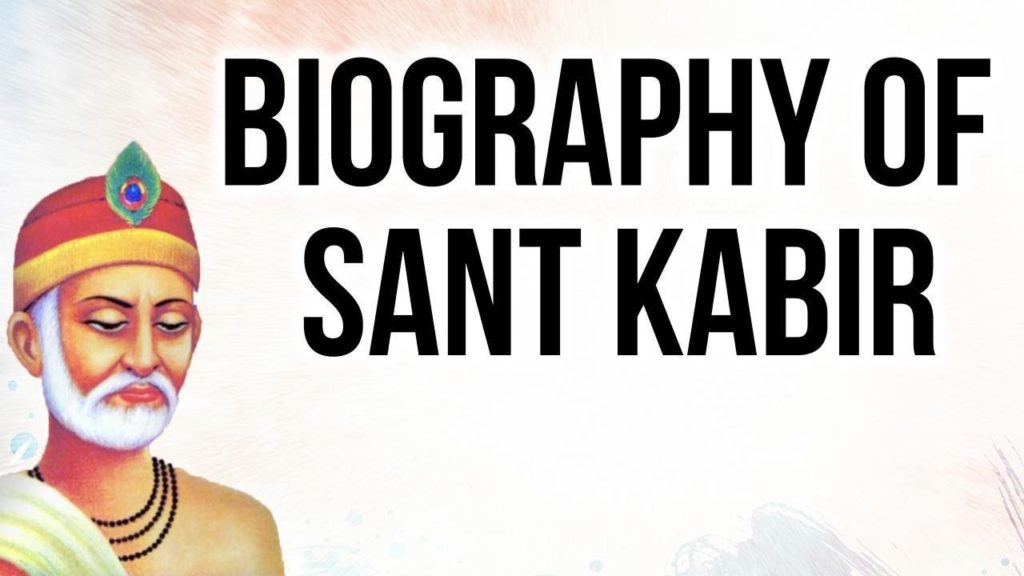 Biography Of Sant Kabir, Tradition & Heritage Of India, Poet Saint Who ...