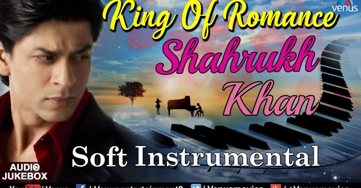 Shahrukh Khan King Of Romance Gentle Instrumental Bollywood Romantic Songs Finest Hindi Songs Simplyhindu